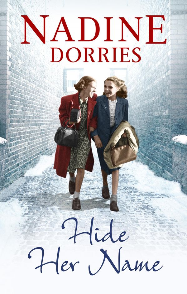 Cover Art for 9781781857601, Hide Her Name by Nadine Dorries