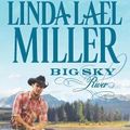 Cover Art for 9781620907368, Big Sky River by Linda Lael Miller