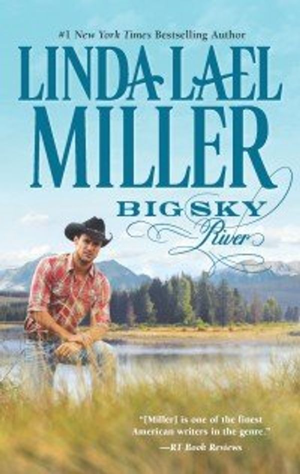 Cover Art for 9781620907368, Big Sky River by Linda Lael Miller
