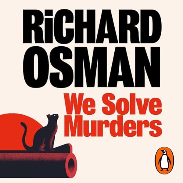 Cover Art for B0CQ2TD44Z, We Solve Murders by Richard Osman