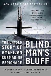 Cover Art for 9781610393584, Blind Man's Bluff: The Untold Story of American Submarine Espionage by Sherry Sontag, Christopher Drew