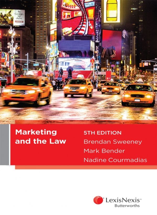 Cover Art for 9780409338355, Marketing and the Law, 5th edition by B Sweeney
