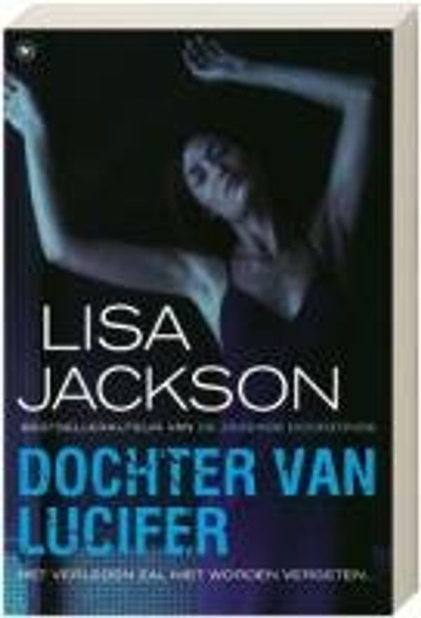 Cover Art for 9789044320749, Dochter van Lucifer by Susan Lisa Jackson, Karina Zegers de Beijl