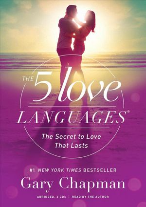 Cover Art for 9780802413789, The 5 Love Languages Audio CD: The Secret to Love That Lasts by Gary Chapman