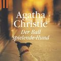 Cover Art for 9783502515388, Ballspielende Hund by Agatha Christie