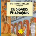 Cover Art for 9782203321052, De sigaris pharaonis by Herge