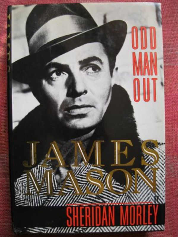 Cover Art for 9780297793236, Odd Man Out: James Mason by Sheridan Morley