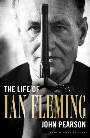 Cover Art for 9781448208067, The Life of Ian Fleming by John Pearson