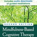 Cover Art for 9781462533916, Mindfulness-Based Cognitive Therapy for Depression, Second Edition by Zindel V Segal, Mark Williams, John Teasdale