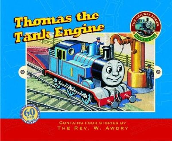 Cover Art for 9780375833731, Thomas the Tank Engine Anniversary Edition (Thomas & Friends) (Thomas the Tank Engine & Friends) by W. Awdry