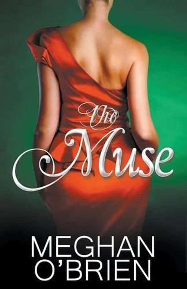 Cover Art for 9781626392236, The Muse by Meghan O'Brien