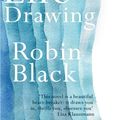 Cover Art for 9780330511773, Life Drawing by Robin Black