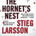 Cover Art for 9780307742537, The Girl Who Kicked the Hornet's Nest by Stieg Larsson