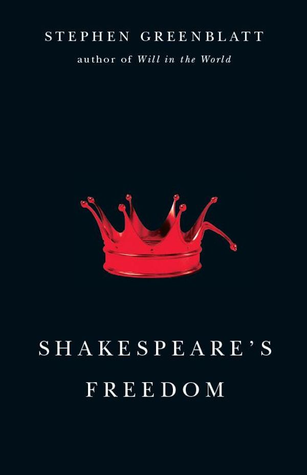 Cover Art for 9780226306681, Shakespeare's Freedom by Stephen Greenblatt