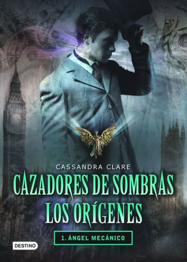 Cover Art for 9786070706028, Cazadores de Sombras Los Origenes, 1. Angel Mecanico by Cassandra Clare