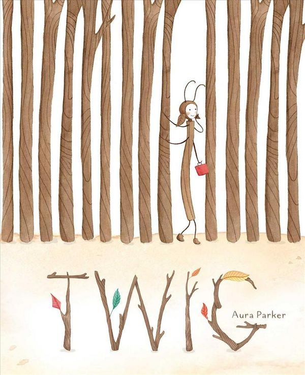 Cover Art for 9781534424685, Twig by Aura Parker