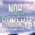 Cover Art for 9780748128419, Spellbound by Nora Roberts