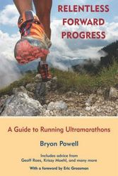 Cover Art for 9781891369902, Relentless Forward Progress by Bryon Powell