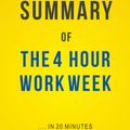 Cover Art for 1230001554359, Summary of The 4-Hour Work Week: by Timothy Ferriss Includes Analysis by Elite Summaries