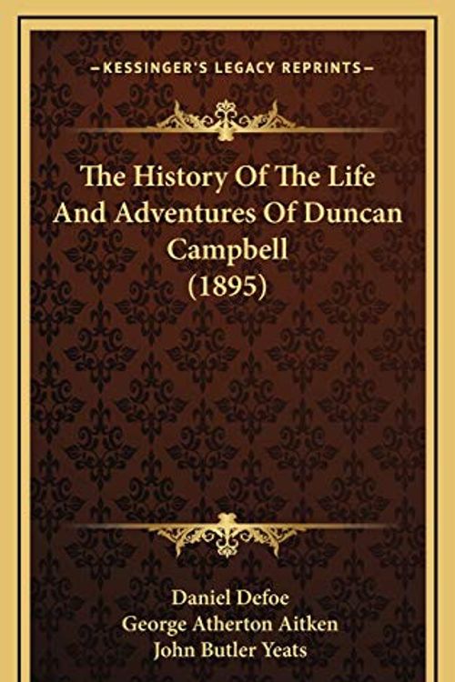 Cover Art for 9781167109577, The History of the Life and Adventures of Duncan Campbell (1895) by Daniel Defoe