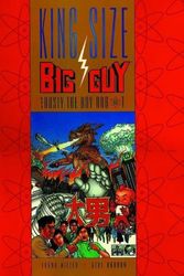 Cover Art for 9781569711910, Big Guy & Rusty the Boy Robot (King Size B&W) (Big Guy & Rusty the Boy Robot) by Frank Miller