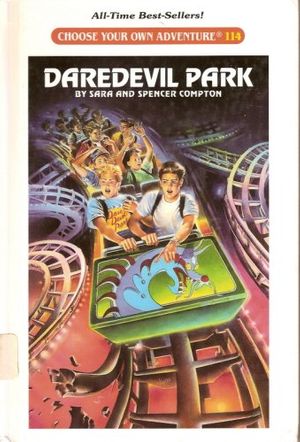 Cover Art for 9780836813050, Daredevil Park (Choose Your Own Adventure) by Sara Compton, Spencer Compton