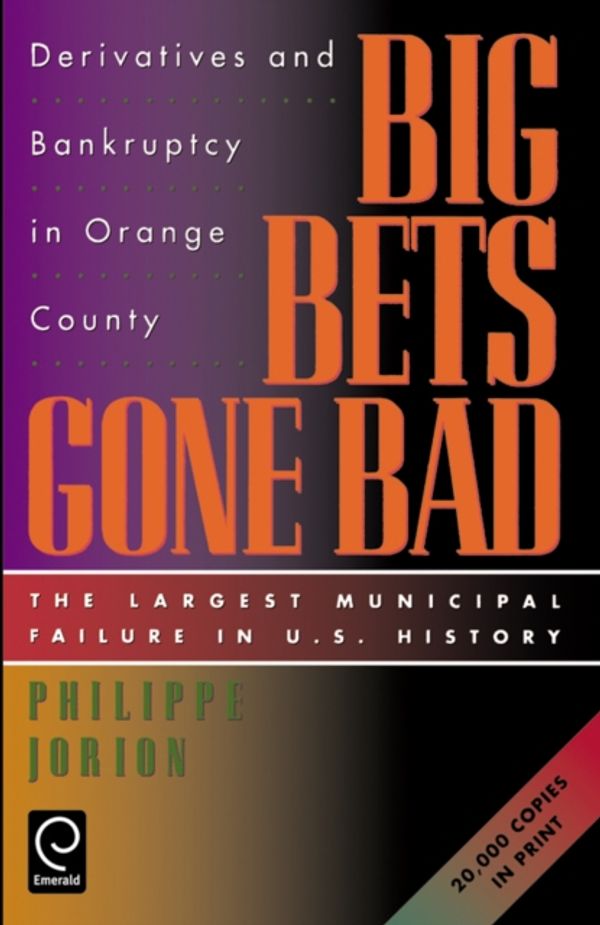 Cover Art for 9780123903600, Big Bets Gone Bad by Philippe Jorion