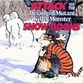 Cover Art for 9780590462297, Attack of the Deranged Mutant Killer Monster Snow Goons by Bill Watterson