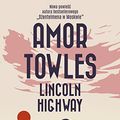 Cover Art for 9788324083695, Lincoln Highway by Amor Towles