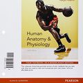 Cover Art for 9780134491257, Human Anatomy & Physiology, Books a la Carte Edition and Photographic Atlas for Anatomy & Physiology by Elaine N. Marieb, Katja N. Hoehn