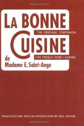 Cover Art for 9781580086059, La Bonne Cuisine De Madame E. Saint-Ange by Evelyn Saint-Ange
