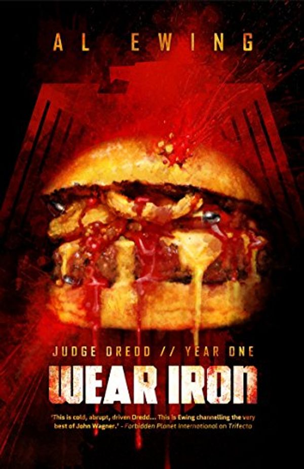 Cover Art for B00NA8Q9WM, Judge Dredd Year One: Wear Iron (Judge Dredd- Year One Book 3) by Al Ewing