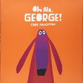 Cover Art for 9780763655464, Oh No, George! by Chris Haughton