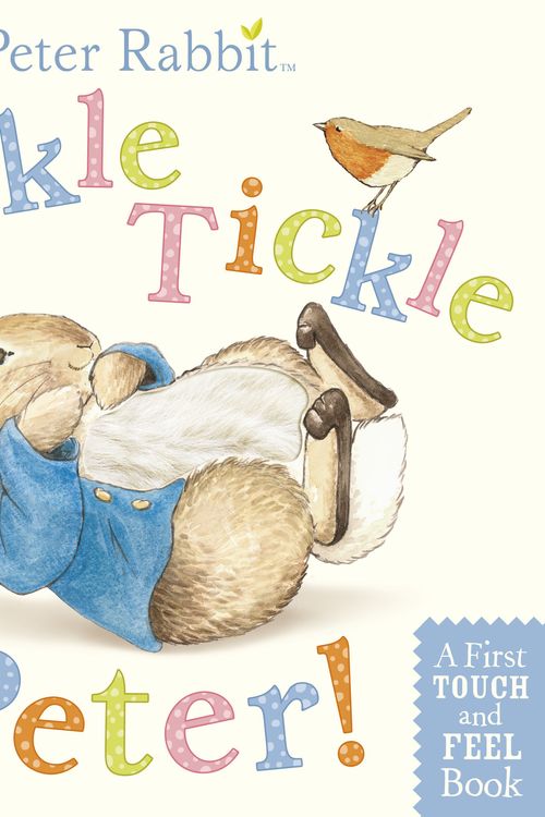 Cover Art for 9780723267508, Tickle, Tickle, Peter! by Beatrix Potter