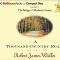 Cover Art for 9781593550905, A Thousand Country Roads by Robert James Waller