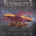 Cover Art for 8601200543995, The Manual of Aeronautics by Scott Westerfeld