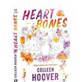 Cover Art for 9786068754994, Heart Bones Despre Agonia Unor Inimi Frante by Colleen Hoover