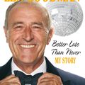 Cover Art for 9780091928025, Better Late Than Never: My Story by Len Goodman