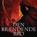 Cover Art for 9788721027629, Den brændende bro by John Flanagan, Birgit Schlifer