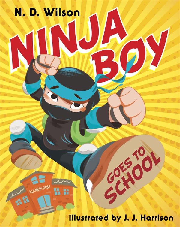 Cover Art for 9780375865848, Ninja Boy Goes To School by N. D. Wilson