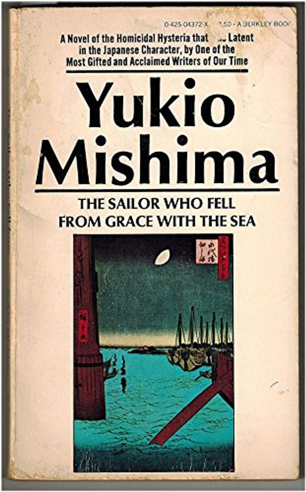 Cover Art for 9780425043721, The Sailor Who Fell from Grace With the Sea by Yukio Mishima