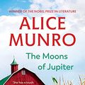 Cover Art for B00FVXJX72, The Moons of Jupiter by Alice Munro