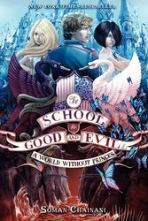 Cover Art for 9780062104922, The School for Good and Evil #2: A World without Princes by Soman Chainani