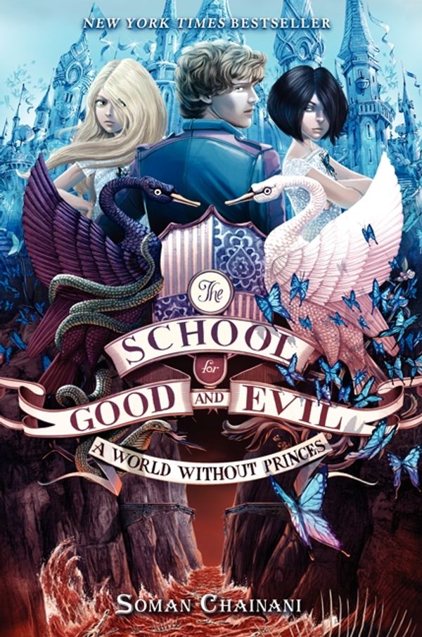 Cover Art for 9780062104922, The School for Good and Evil #2: A World without Princes by Soman Chainani