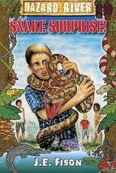 Cover Art for 9781921665127, Snake Surprise! by Je Fison