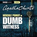 Cover Art for 9781846071966, Dumb Witness by Agatha Christie