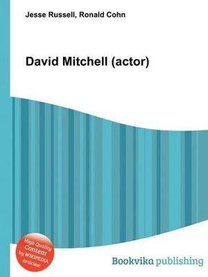 Cover Art for 9785510637090, David Mitchell (Actor) by Jesse Russell