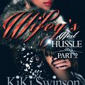 Cover Art for 1230000258603, Wifey's Next Deadly Hustle by Kiki Swinson