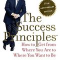 Cover Art for B01FKTRL0M, The Success Principles: How to Get from Where You Are to Where You Want to Be by Jack Canfield;Janet Switzer(2015-01-27) by Janet Switzer;Jack Canfield