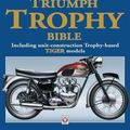 Cover Art for 9781845849740, Triumph Trophy Bible by Harry Woolridge